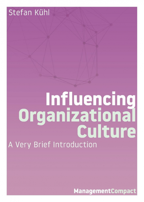 Influencing Organizational Culture