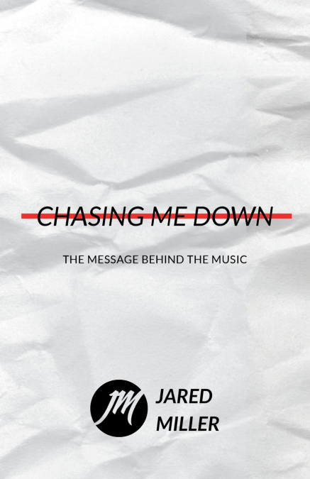Chasing Me Down