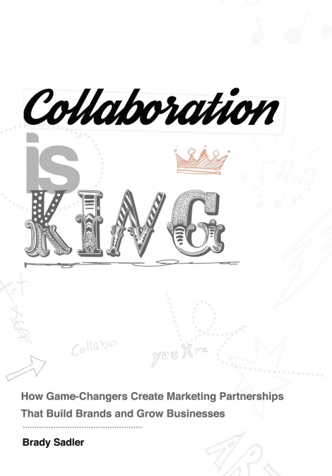 Collaboration is King
