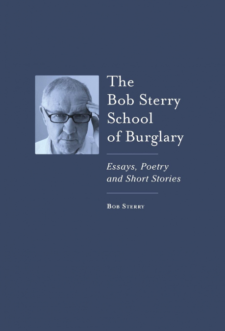 The Bob Sterry School of Burglary