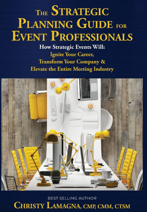 The Strategic Planning Guide for Event Professionals