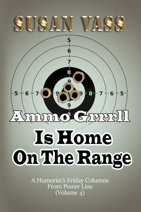 Ammo Grrrll Is Home On The Range