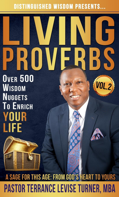Distinguished Wisdom Presents. . . 'Living Proverbs'-Vol.2