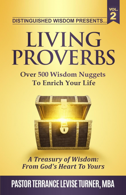 Distinguished Wisdom Presents. . . 'Living Proverbs'-Vol.2