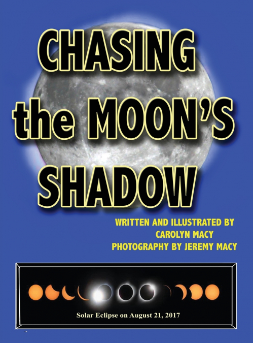 Chasing the Moon’s Shadow