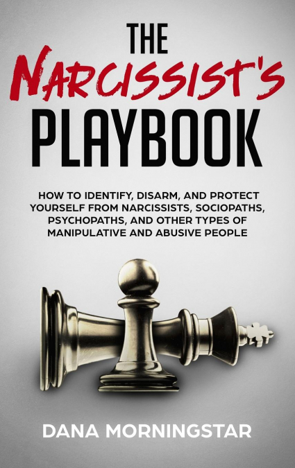 The Narcissist’s Playbook