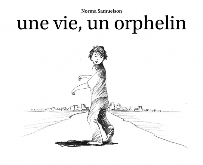 une vie, un orphelin