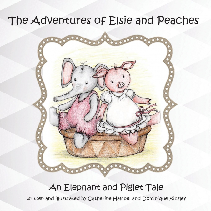 The Adventues of Elsie and Peaches