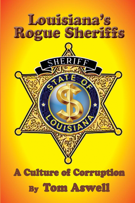 Louisiana's Rogue Sheriffs