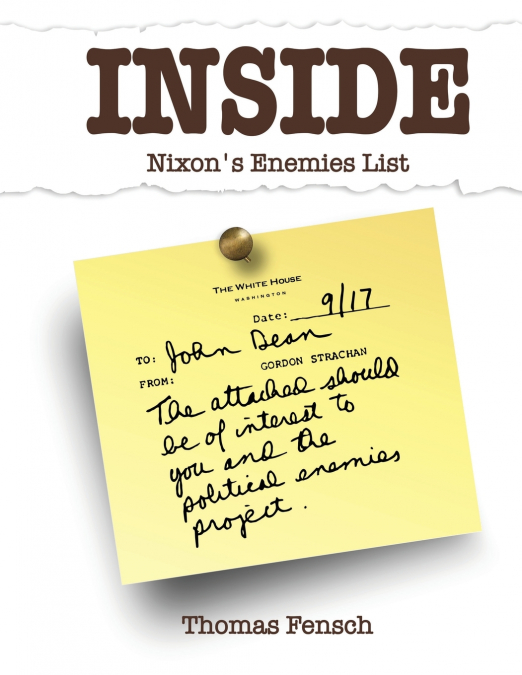 Inside Nixon's Enemies List