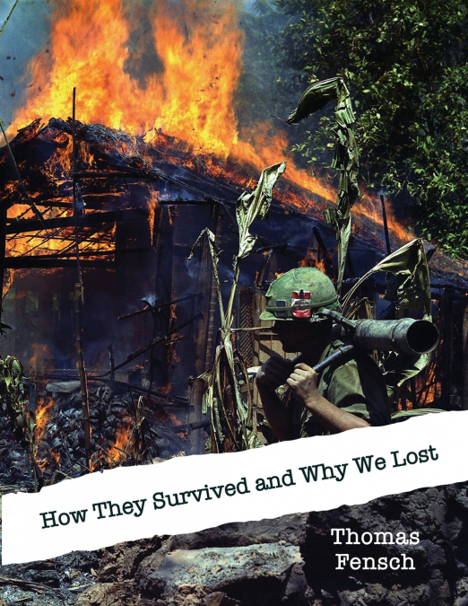 How They Survived and Why We Lost