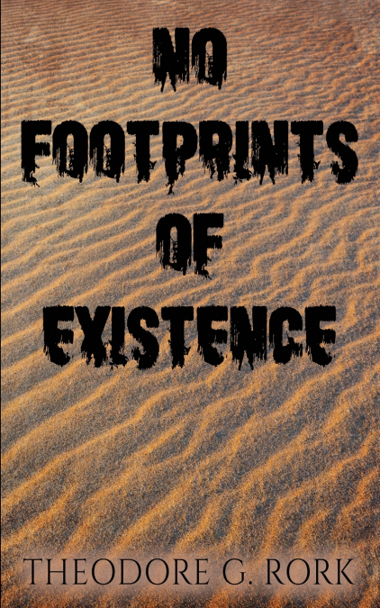 No Footprints of Existence