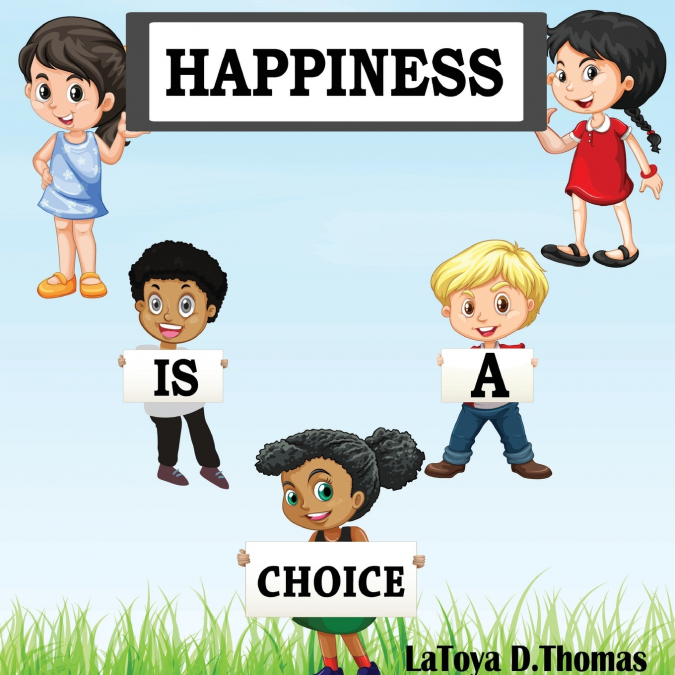 Happiness is a Choice