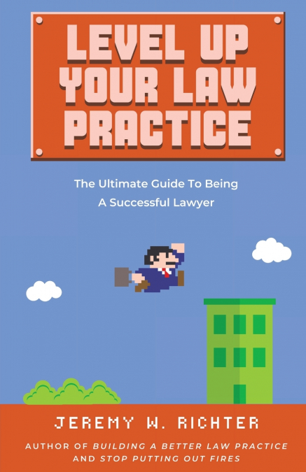 Level Up Your Law Practice