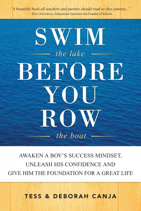 Swim the Lake Before You Row the Boat