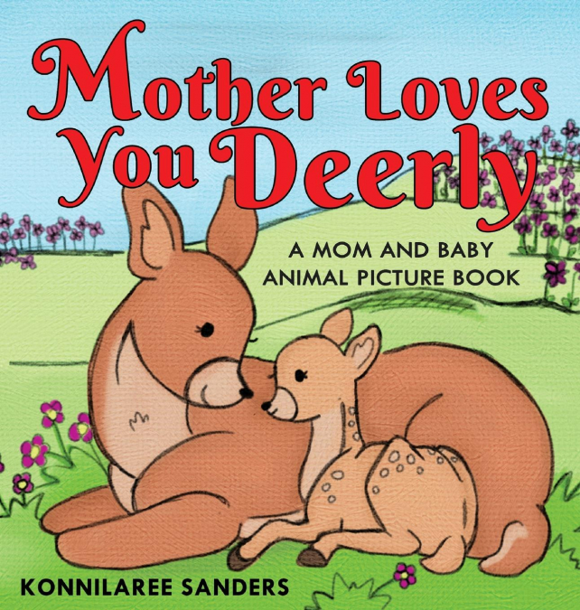 Mother Loves You Deerly
