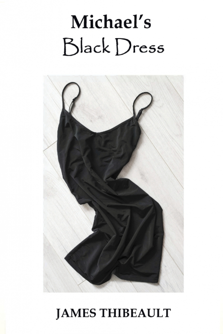 Michael’s Black Dress