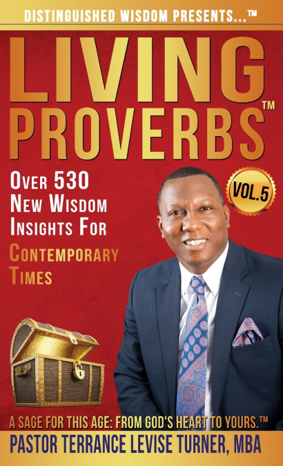 Distinguished Wisdom Presents . . . 'Living Proverbs'-Vol.5
