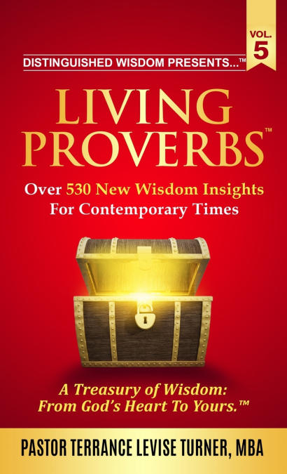 Distinguished Wisdom Presents . . . 'Living Proverbs'-Vol.5