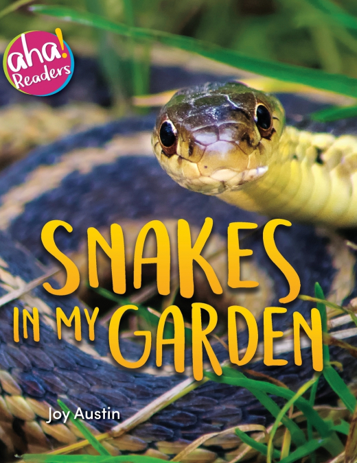 Snakes in My Garden