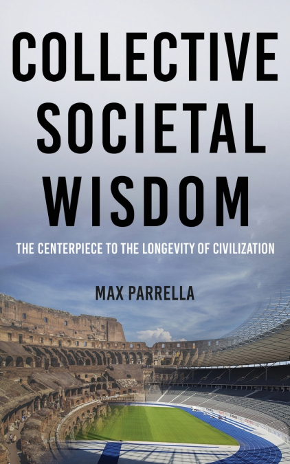 Collective Societal Wisdom
