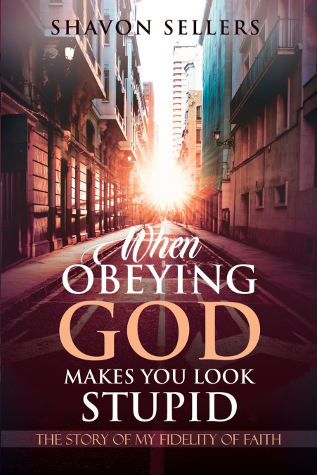 When Obeying God Makes You Look Stupid