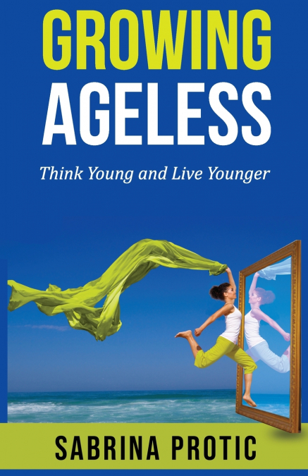 Growing Ageless