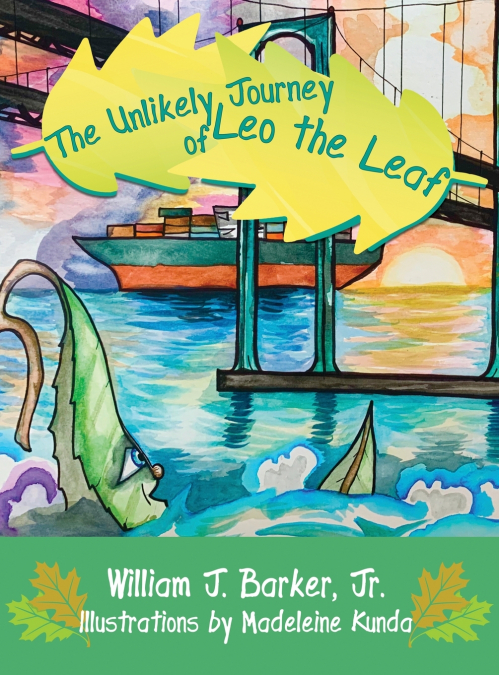 The Unlikely Journey of Leo the Leaf