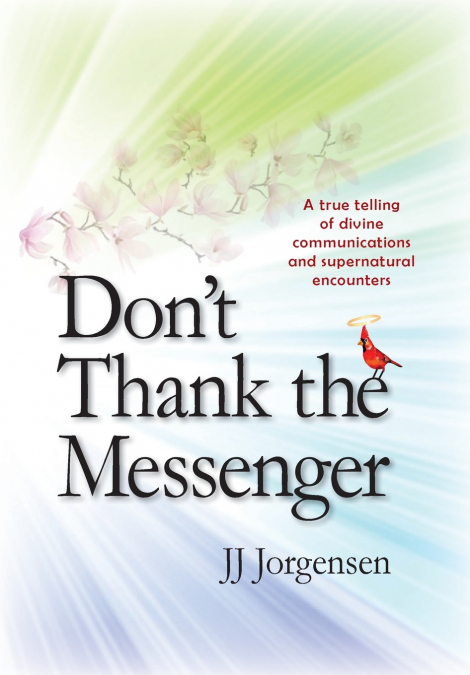 Don’t Thank the Messenger