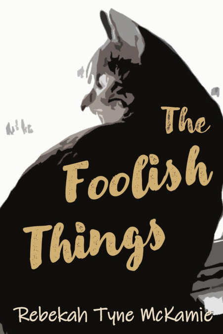 The Foolish Things