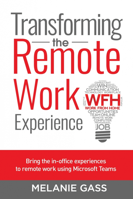 Transforming the Remote Work Experience
