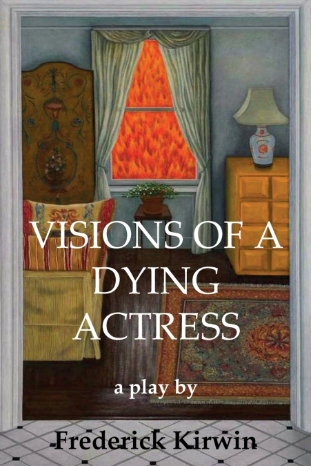 Visions of a Dying Actress