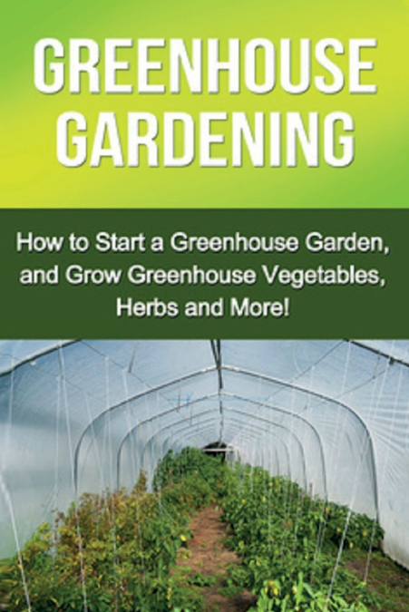Greenhouse Gardening