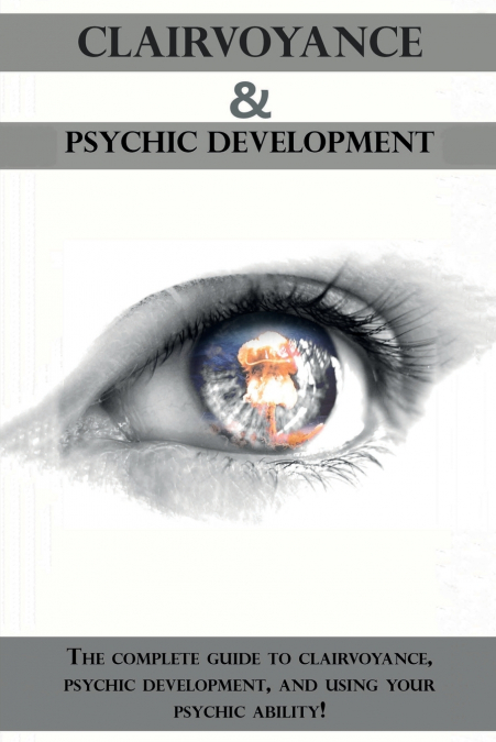Clairvoyance and Psychic Development