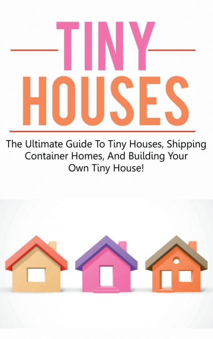 Tiny Houses