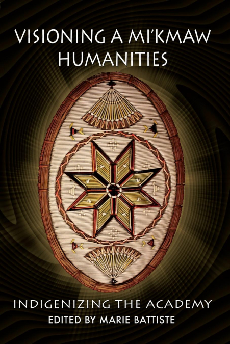 Visioning a Mi'kmaw Humanities