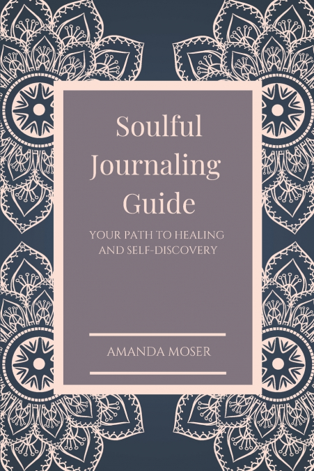 Soulful Journaling Guide