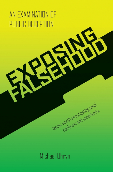 Exposing Falsehood