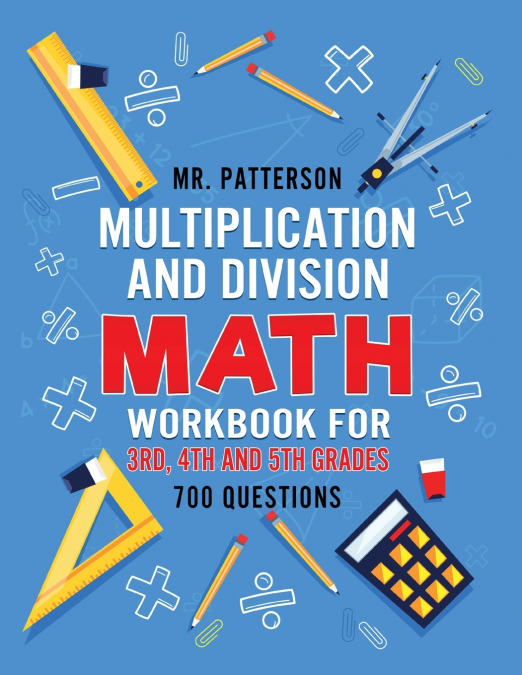 Multiplication and Division Math Workbook for 3rd, 4th and 5th Grades