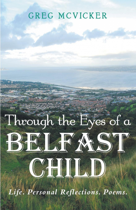 Through the Eyes of a Belfast Child