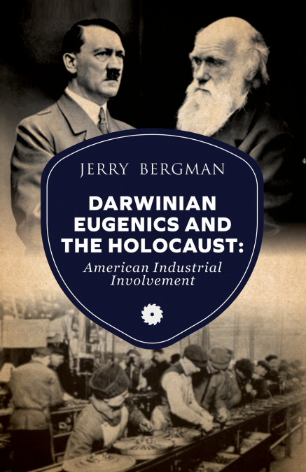 Darwinian Eugenics and the Holocaust