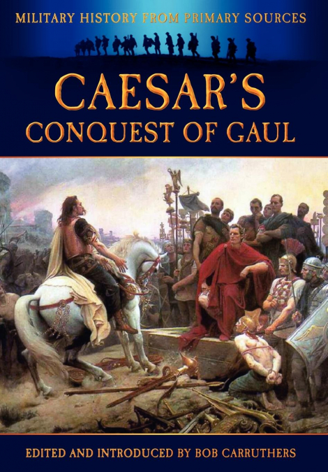 Caesar’s Conquest of Gaul
