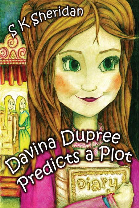 Davina Dupree Predicts a Plot