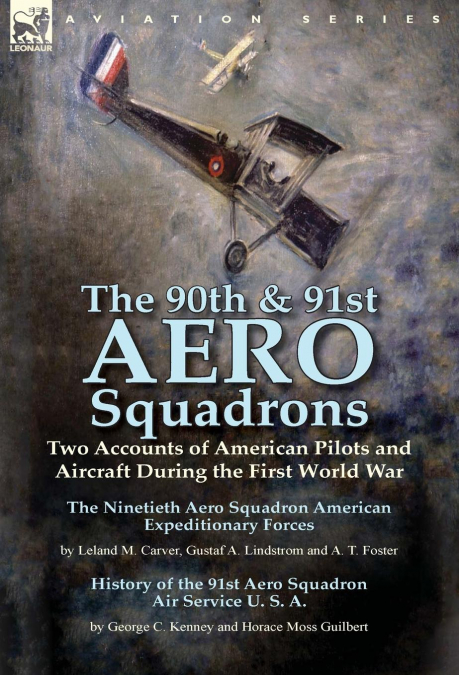 The 90th & 91st Aero Squadrons