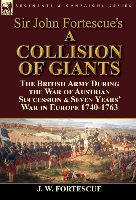 Sir John Fortescue’s ’A Collision of Giants’