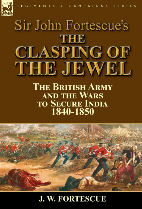 Sir John Fortescue’s The Clasping of the Jewel