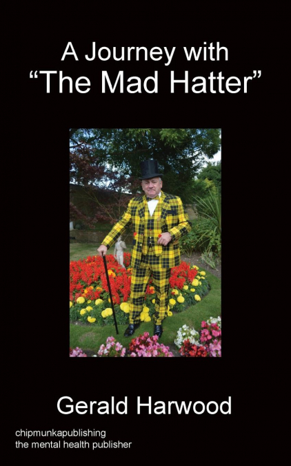 A Journey With 'The Mad Hatter'