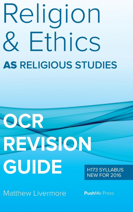 AS Religion & Ethics Revision Guide for OCR