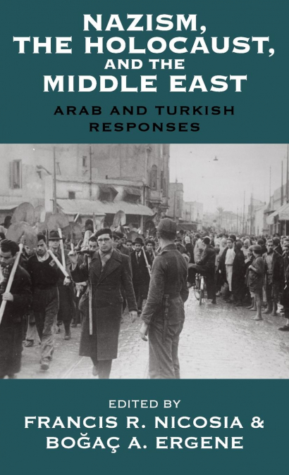 Nazism, the Holocaust, and the Middle East