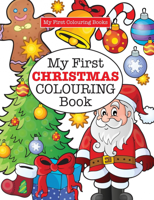 My First CHRISTMAS Colouring Book ( Crazy Colouring For Kids)